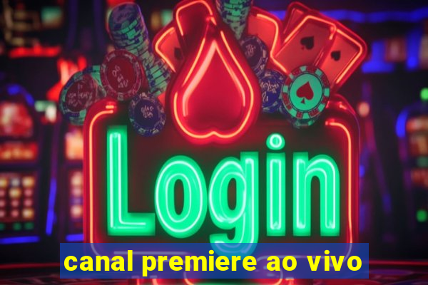 canal premiere ao vivo